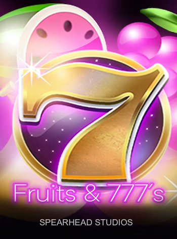 Fruits & 777`s