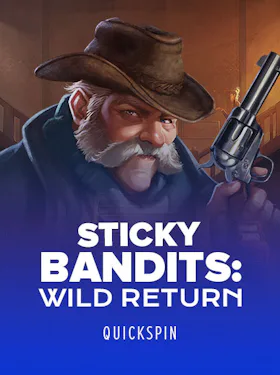 Sticky Bandits Wild Return