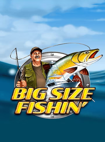Big Size Fishin